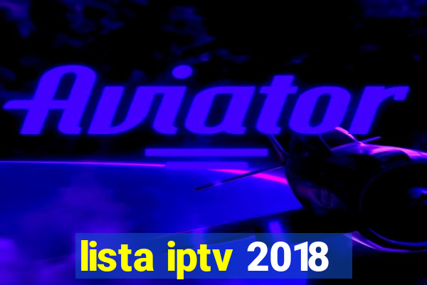 lista iptv 2018